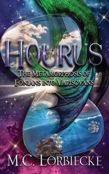 Paperback Hourus: Metamorphosis of Eonians into Varisovans Book