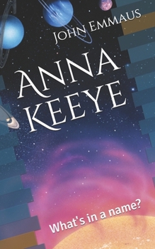 Anna Keeye: What's in a name?