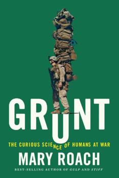 Hardcover Grunt: The Curious Science of Humans at War Book