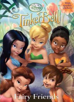 Paperback Fairy Friends (Hologrammatic Sticker Book): Tinker Bell Movie Book