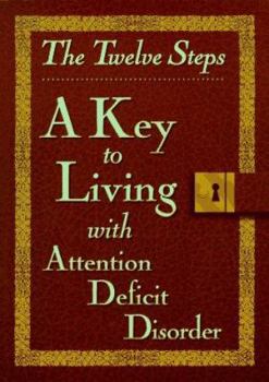 Paperback Twelve Steps a Key to Living with Add Book