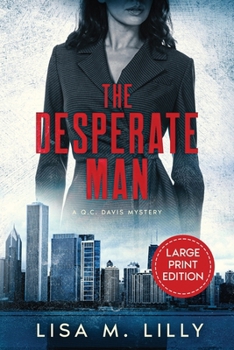Paperback The Desperate Man: A Large Print Q.C. Davis Mystery [Large Print] Book
