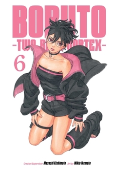 Paperback Boruto: Two Blue Vortex, Vol. 6 Book