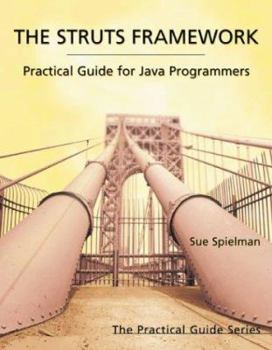Paperback The Struts Framework: Practical Guide for Java Programmers Book