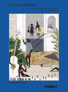 Paperback Crossing Borders for Piano Duet, Book 2: A Progressive Introduction to Popular Styles Book