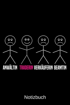 Anwältin Traderin Verkäuferin Beamtin: A5 Notizbuch für alle Traderinnen | Liniert 120 Seiten | Geschenk/Geschenkidee zum Geburtstag | Weihnachten | Muttertag | Ostern | Namenstag (German Edition)