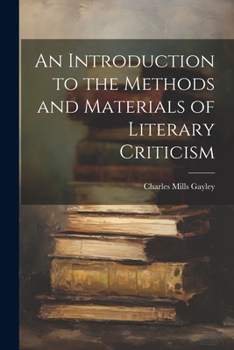 Paperback An Introduction to the Methods and Materials of Literary Criticism Book