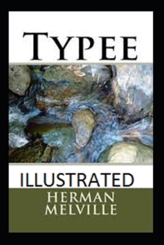 Typee Illustrated