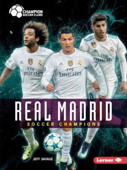 Real Madrid: Soccer Champions - Book  of the Champion Soccer Clubs