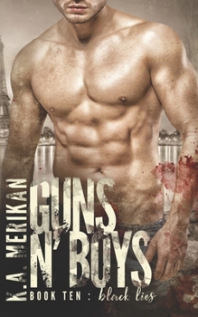 Black Lies - Book #10 of the Guns n' Boys