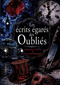 Les écrits égarés des Oubliés (French Edition)
