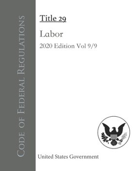 Paperback Code of Federal Regulations Title 29 Labor 2020 Edition Volume 9/9 Book
