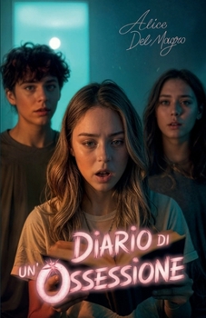 Paperback Diario di Un'Ossessione [Italian] Book