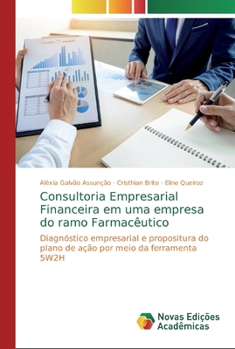 Paperback Consultoria Empresarial Financeira em uma empresa do ramo Farmacêutico [Portuguese] Book