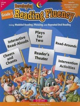 Paperback Developing Reading Fluency Grade 1: Using Modeled Reading, Phrasing, and Repeated Oral Reading Book