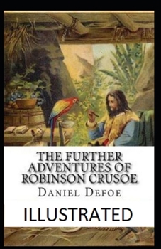 Paperback The Further Adventures of Robinson Crusoe Illustrated Book