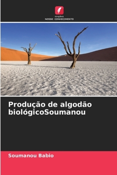 Paperback Produção de algodão biológicoSoumanou [Portuguese] Book