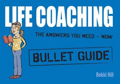 Paperback Life Coaching: Bullet Guides Book
