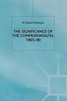 Paperback The Significance of the Commonwealth, 1965-90 Book