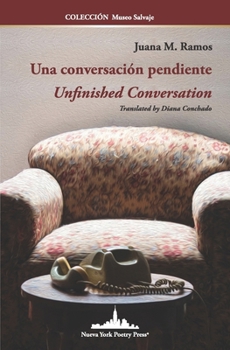 Paperback Una conversación pendiente: Unfinished Conversation (Bilingual Edition) [Spanish] Book