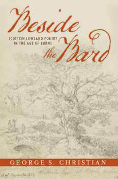 Paperback Beside the Bard: Scottish Lowland Poetry in the Age of Burns Book