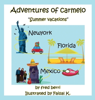 Hardcover Adventures of Carmelo Summer Vacaton Book