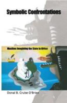 Paperback Symbolic Confrontations: Muslims Imagining the State in Africa Book