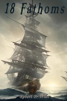 Paperback 18 Fathoms: The Sailings of Pirate Nonn Book
