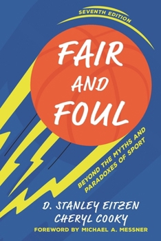 Paperback Fair and Foul: Beyond the Myths and Paradoxes of Sport Book