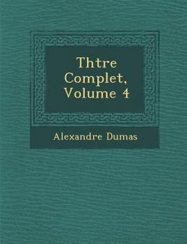 Paperback Th Tre Complet, Volume 4 [French] Book