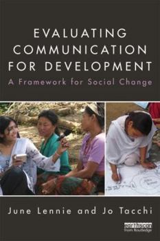 Paperback Evaluating Communication for Development: A Framework for Social Change Book