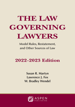Paperback Law Governing Lawyers: Model Rules, Standards, Statutes, and State Lawyer Rules of Professional Conduct, 2022-2023 Book