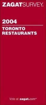 Paperback Zagatsurvey 2004 Toronto Restaurants (Zagatsurvey: Toronto Restaurants) Book