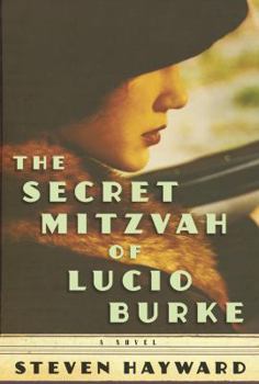 Hardcover The Secret Mitzvah of Lucio Burke Book