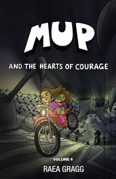 Paperback Mup and the Hearts of Courage: a graphic novel Book
