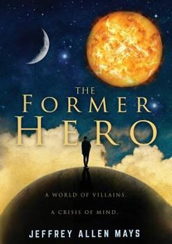 Paperback The Former Hero Book