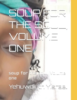 Paperback Soup for the Soul, Volume One: soup for the soul, Volume one Book