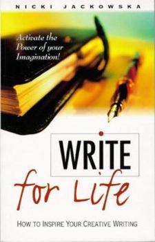 Paperback Write for Life: How to Inspire Your Creative Writing Book