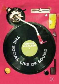 Hardcover The Social Life of Sound Book