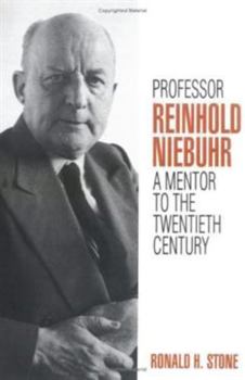 Paperback Professor Reinhold Niebuhr: A Mentor to the Twentieth Century Book