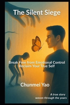 Paperback The Silent Siege: Break Free from Emotional Control - Reclaim Your True Self Book