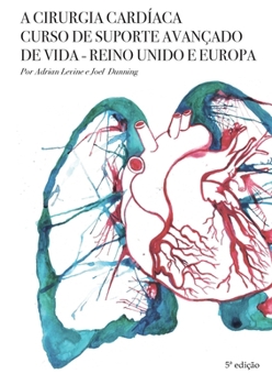 Paperback A Cirurgia Cardíaca Curso de Suporte Avançado de Vida - Reino Unido e Europa (5a edição) [Portuguese] Book