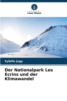 Paperback Der Nationalpark Les Ecrins und der Klimawandel [German] Book