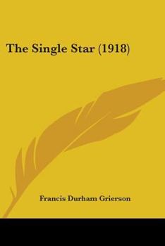 Paperback The Single Star (1918) Book