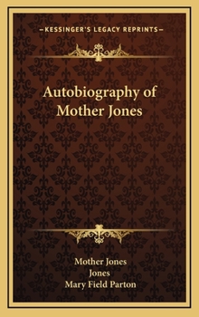 Hardcover Autobiography of Mother Jones Book