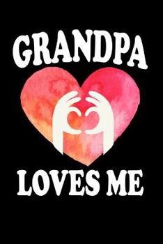 Paperback Grandpa Loves Me: Family Collection Book