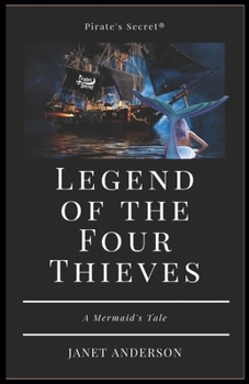 Paperback Legend of the Four Thieves - A Mermaid's Tale Book