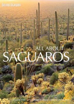 Paperback All about Saguaros: Facts/Lore/Photos Book