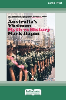 Paperback Australia's Vietnam: Myth vs history (16pt Large Print Edition) Book