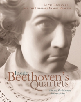 Hardcover Inside Beethoven's Quartets: History, Interpretation, Performance [With CD (Audio)] Book